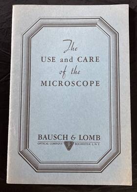 D-118 Bausch Lomb And The Use Care Of Microscope Booklet 1932 20 849