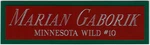 Marian Gaborik Wild Nameplate For Autographed Signed Stick-puck-jersey-photo. Fixed Price $11.50.