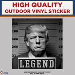 Donald Trump Legend Mug Shot, High Quality Vinyl Stickers. Fixed Price $130.50.