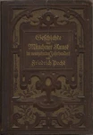 1888 Pecht: History Of Munich Art The Nineteenth Century. (52502AB). Fixed Price $99.39.