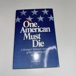 One American Must Die : Hostage's Personal Account Of The Hijacking Signed. Fixed Price $22.95.