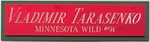 Vladimir Tarasenko Wild Nameplate For Autographed Signed Stick-puck-jersey-photo. Fixed Price $11.50.