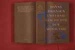 310135 Hanna Johansen Universalgeschichte Der Monogamie Carl Hanser Verlag Roman. Fixed Price $18.55.